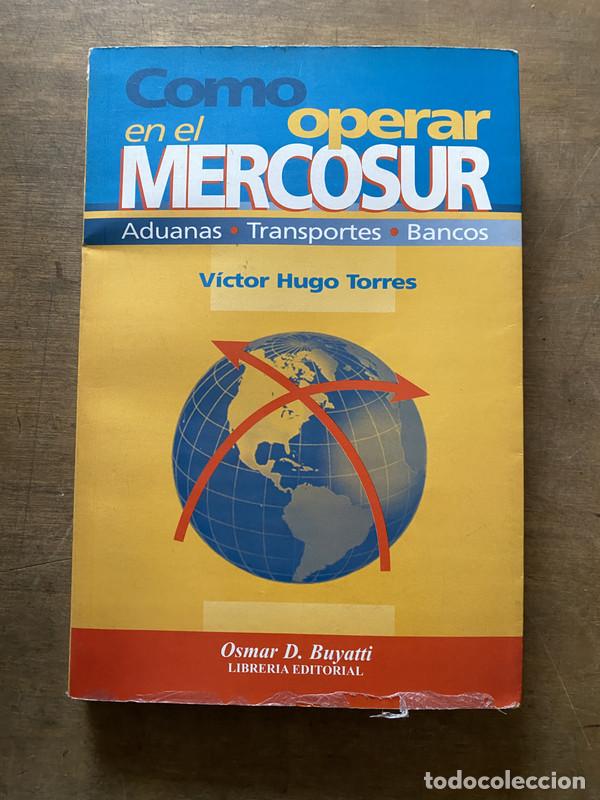 Libri di seconda mano: Como operar en el Mercosur - Torres Victor Hugo