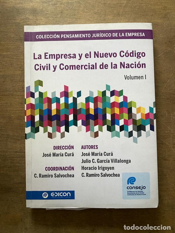 Libri di seconda mano: La Empresa y el Nuevo Codigo Civil y Comercial de la Nacion - Cura Jose Maria