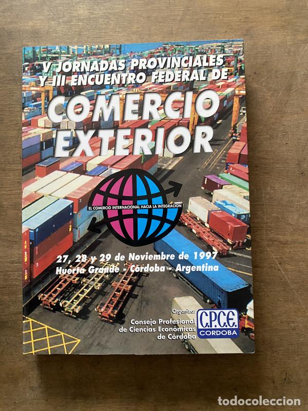 Libri di seconda mano: V Jornadas Provinciales y III Encuentro Federal de Comercio Exterior - -