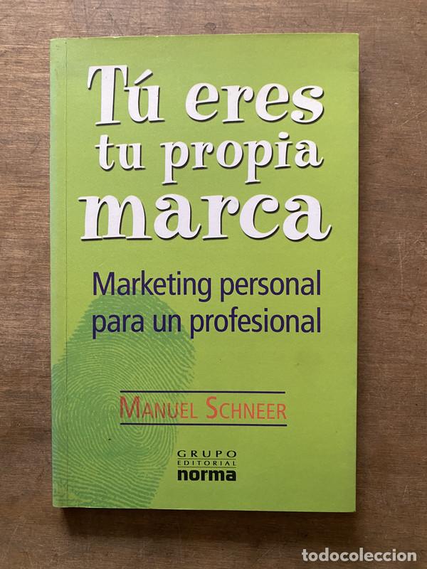 Libri di seconda mano: Tu eres tu propia marca - Schneer Manuel