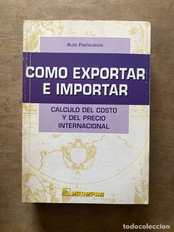Libri di seconda mano: Como Exportar e Importar - Fratalocchi Aldo