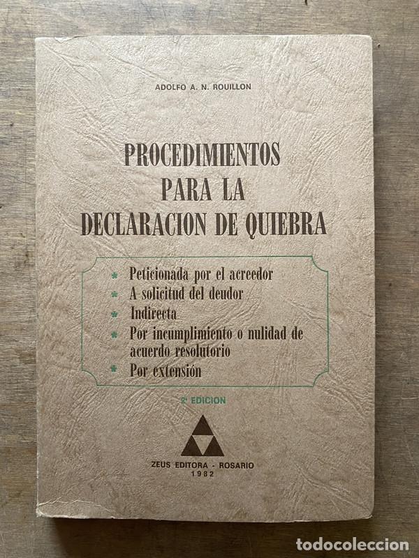 Libri di seconda mano: Procedimientos para la Declaracion de Quiebra - Rouillon Adolfo A. N.