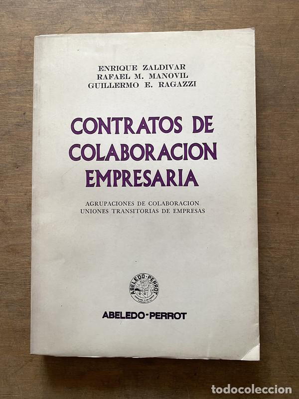 Libri di seconda mano: Contratos de Colaboracion Empresaria - Zaldivar Enrique; Manovil Rafael M.; Ragazzi Guillermo E.