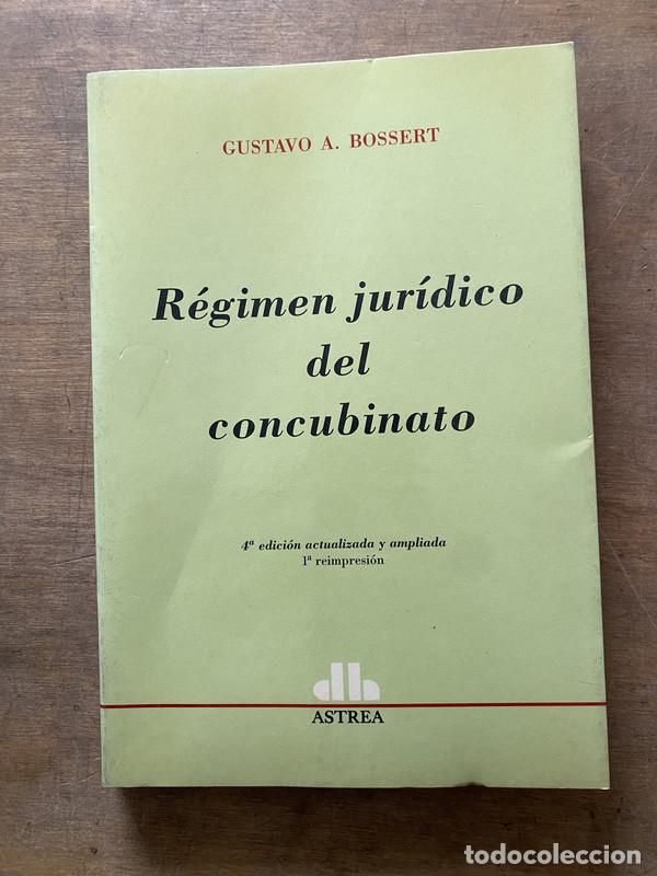 Libri di seconda mano: Regimen juridico del concubinato - Bossert Gustavo A.
