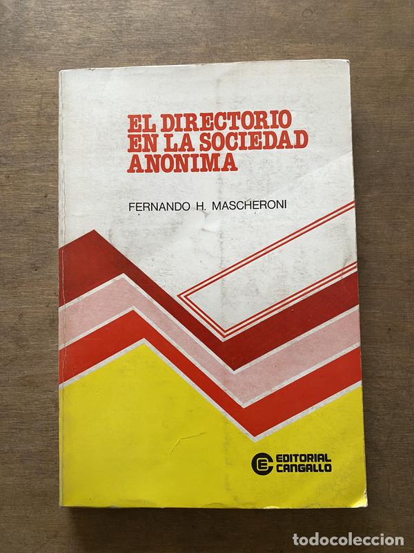 Libri di seconda mano: El directorio en la sociedad anonima - Mascheroni Fernando H.