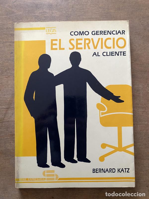 Libri di seconda mano: Como Gerenciar el Servicio al Cliente - Katz Bernard