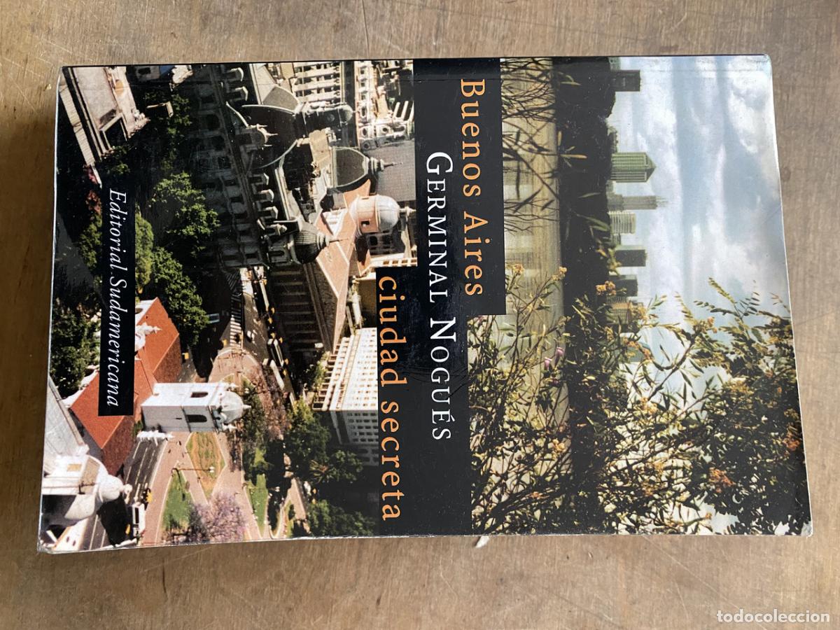 Libri di seconda mano: Buenos Aires ciudad secreta - Nogues Germinal