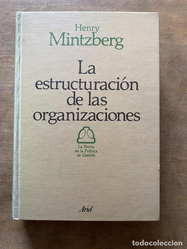 Libri di seconda mano: La estructuracion de las organizaciones - Mintzberg Henry