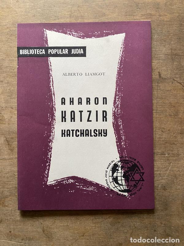 Livres: Aharon Katzir Katchalsky - Liamgot Alberto
