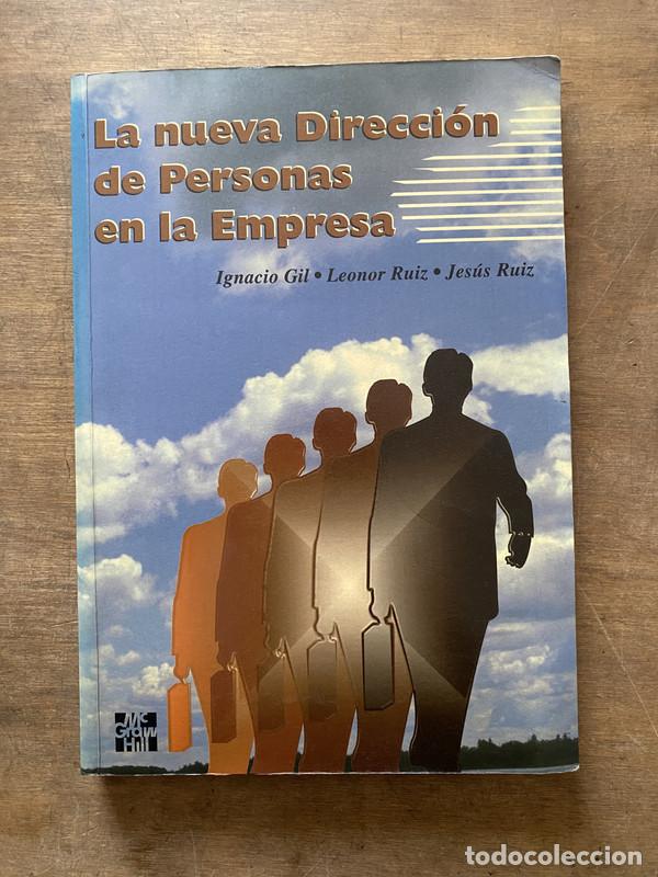 Libri di seconda mano: La nueva Direccion de Personas en la Empresa - Gil Ignacio; Ruiz Leonor; Ruiz Jesus