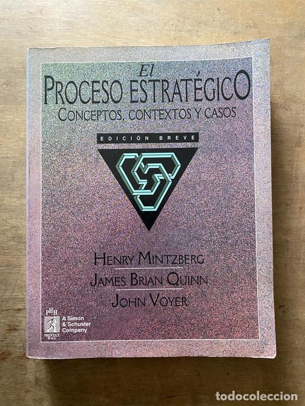 B&uuml;cher: El Proceso Estrategico - Mintzberg Henry; Quinn James Brian; Voyer John