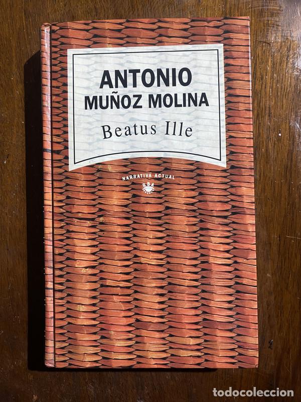 Libros: Beatus Ille - Mu&ntilde;oz Molina Antonio