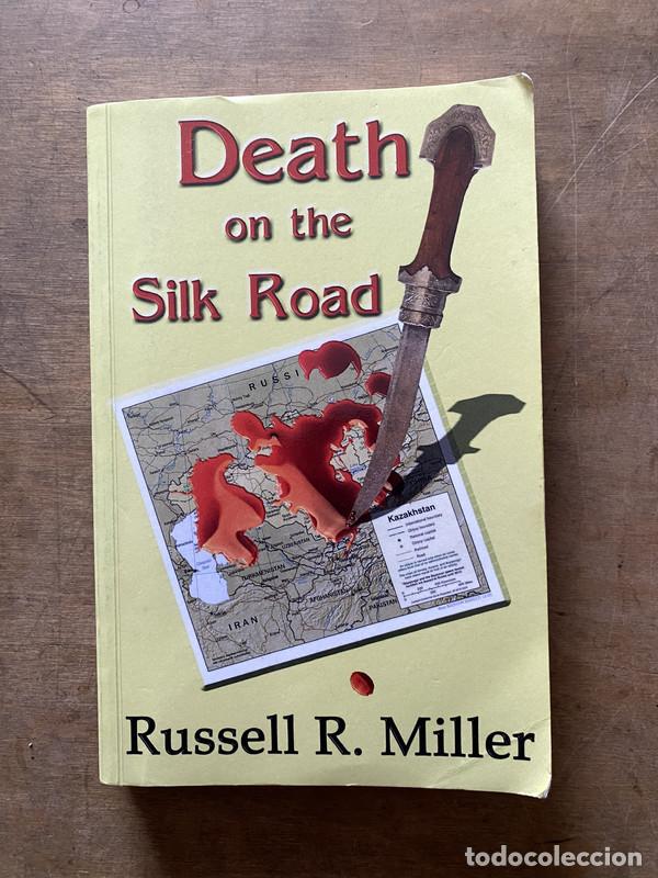 Libri di seconda mano: Death on the Silk Road - Miller Russell R.