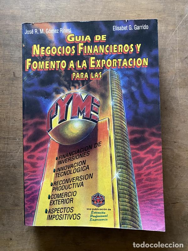 books: Guia de Negocios Financieros y Fomento a la Exportacion para las PYMES - Gomez Rinesi Jose R. M. y G