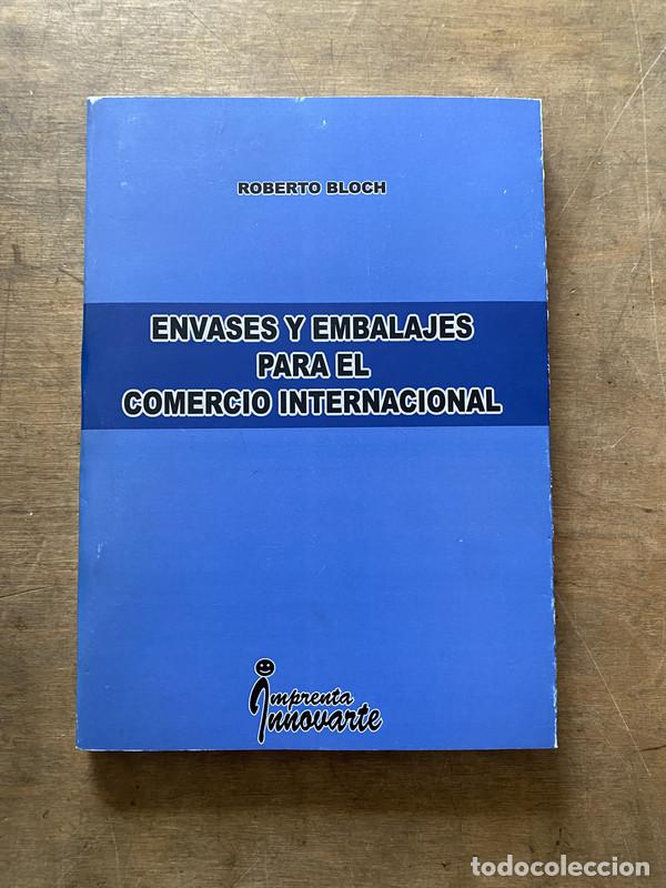 books: Envases y embalajes para el comercio internacional - Bloch Roberto