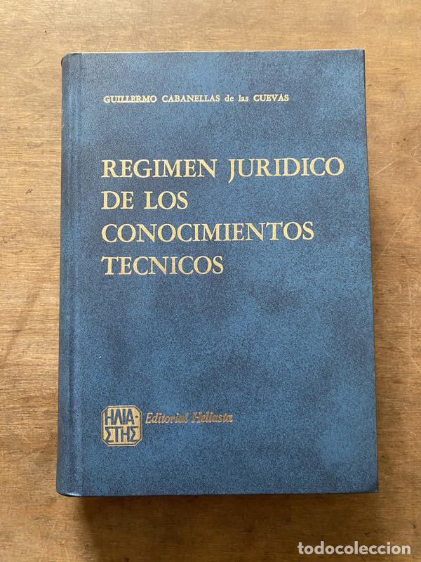 books: Regimen Juridico de los Conocimientos Tecnicos - Cabanellas de las Cuevas Guillermo
