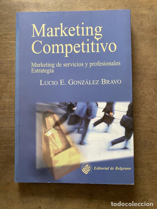 books: Marketing Competitivo - Gonzalez Bravo Lucio E.