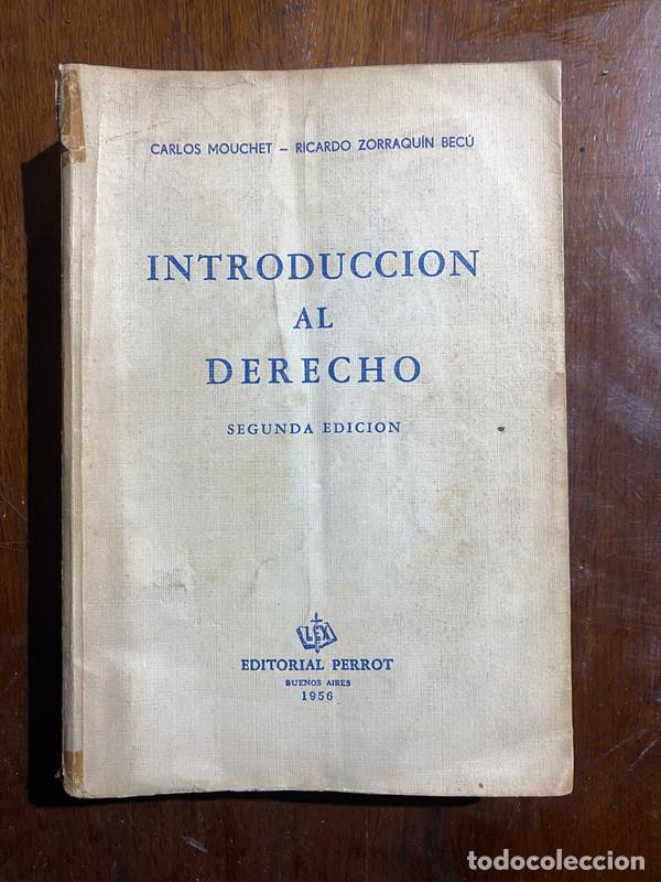 B&uuml;cher: Introduccion al Derecho - Mouchet Carlos / Zorraquin Becu Ricardo