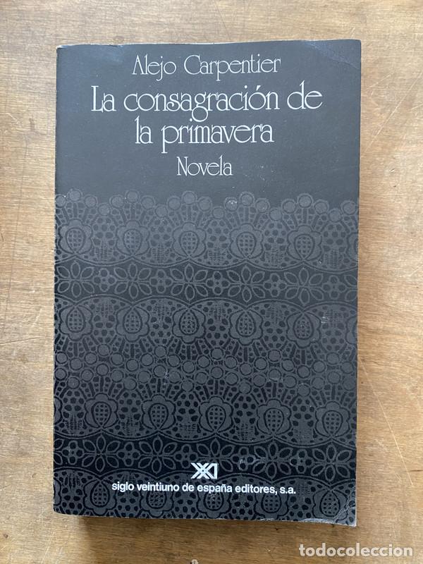 B&uuml;cher: La consagracion de la primavera - Carpentier Alejo
