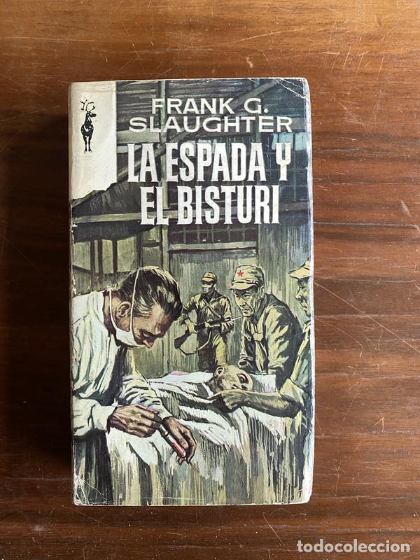 Libros: La espada y el bisturi - Slaughter Frank G.