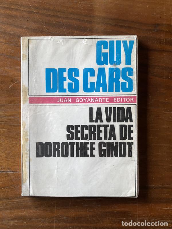 Libros: La vida secreta de Dorothee Gindt - Des Cars Guy