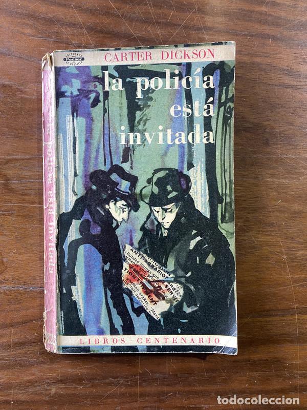 Libros: La policia esta invitada - Dickson Carter
