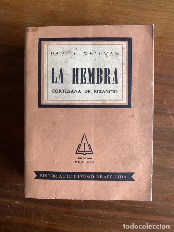 Libros: La Hembra - Wellman Paul I.
