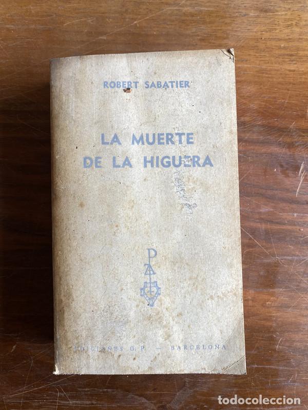 Libros: La muerte de la higuera - Sabatier Robert