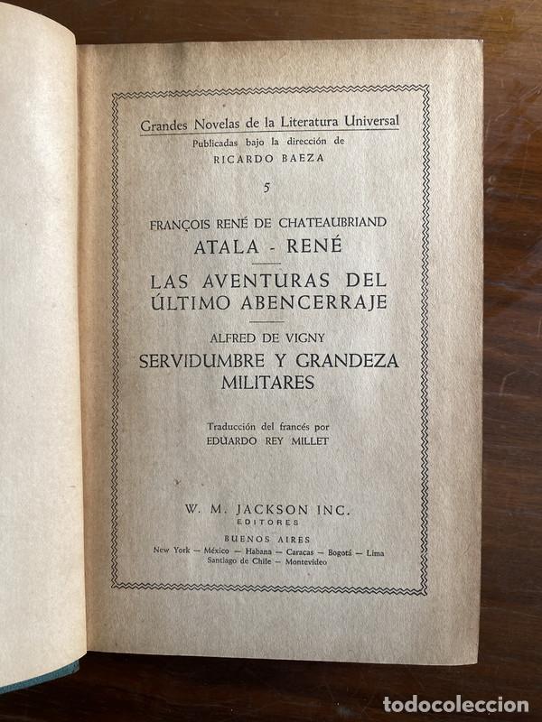 Libros: Atala - Rene / Las Aventuras del ultimo Abencerraje / Servidumbre y Grandeza Militares - Chateaubria