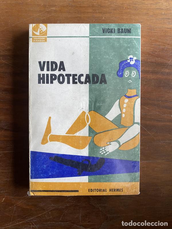 Libri di seconda mano: Vida hipotecada - Baun Vicki