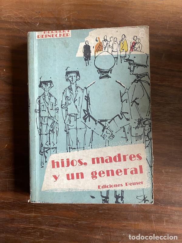 Libros: Hijos madres y un general - Reinecker Herbert