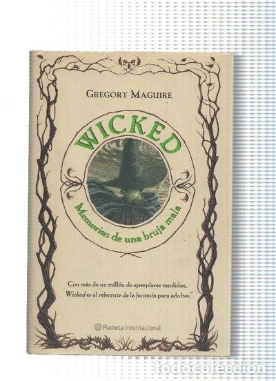 Libros: Wicked. Memorias de una bruja mala- 9788408071198