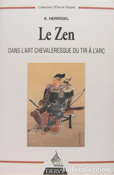 Libros: Le zen dans l'art chevaleresque du tir &agrave; l'arc- 9782850769313