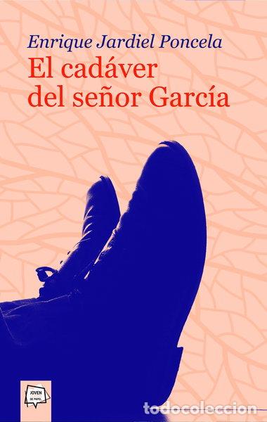 Libros: El cad&aacute;ver del se&ntilde;or Garc&iacute;a- 9788498450491