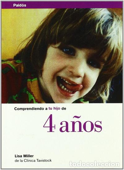 Libros: Comprendiendo a tu hijo de 4 a&ntilde;os- 9788449303722