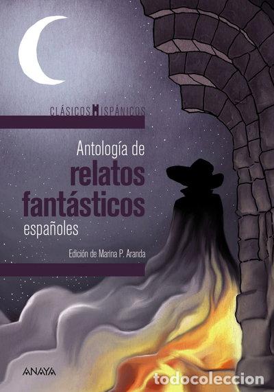 Libros: Antolog&iacute;a de relatos fant&aacute;sticos espa&ntilde;oles- 9788467871326
