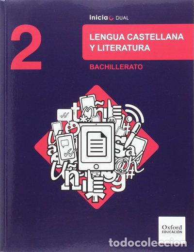 Libros: Inicia Lengua Castellana y Literatura 2.&ordm; Bachillerato- 9780190502966