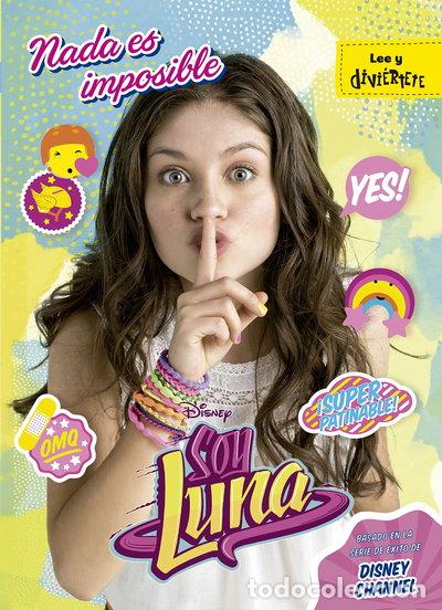 Libros: Soy Luna. Nada es imposible- 9788499518251