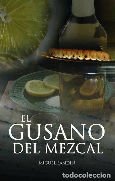 Livres: El gusano del mezcal- 9788423690817