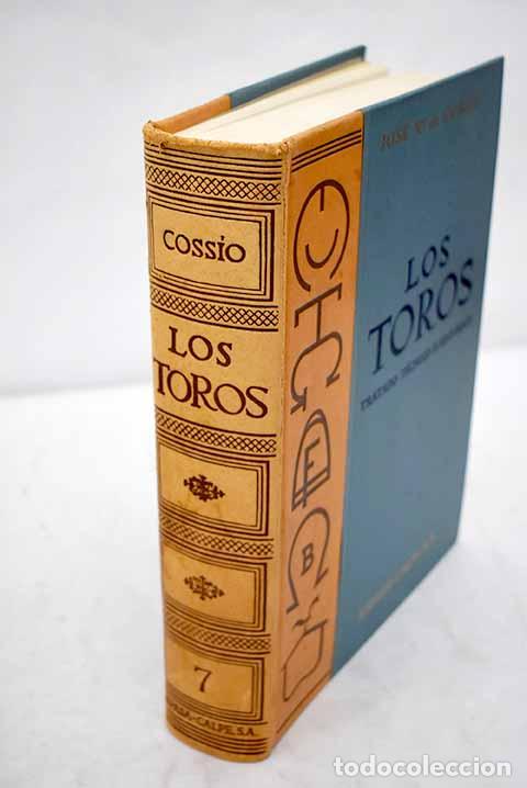 Libros: Los toros: tratado t&eacute;cnico e hist&oacute;rico, tomo VII.- Coss&iacute;o, Jos&eacute; Mar&iacute;a de