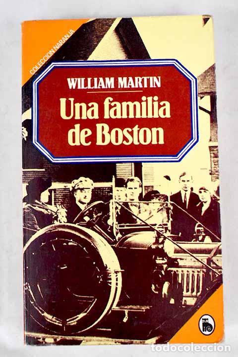 Libros: Una familia de Boston.- Martin, William