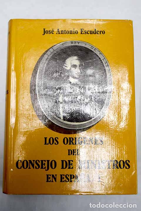 Libros: Los or&iacute;genes del Consejo de Ministros en Espa&ntilde;a: La Junta Suprema de Estado, tomo I