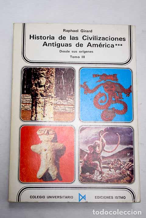 Libros: Historia de las civilizaciones antiguas de Am&eacute;rica, tomo III.- Girard, Raphael