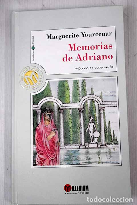 Libros: Memorias de Adriano: Yourcenar, Marguerite.- Yourcenar, Marguerite