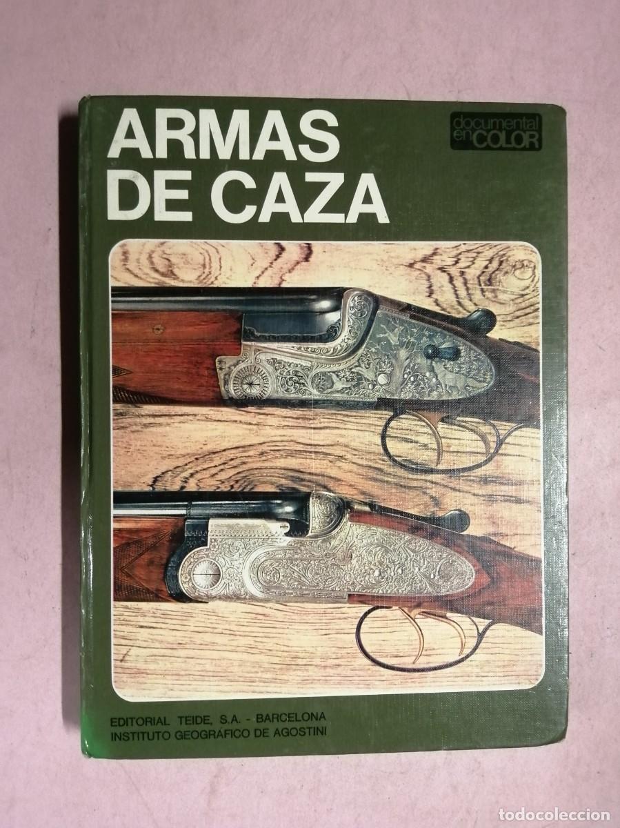 Libros: ARMAS DE CAZA (EDITORIAL TEIDE)