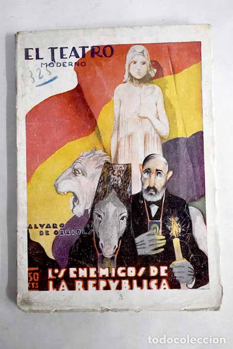 Libros: Los enemigos de la rep&uacute;blica: portfolio en cuatro estampas y un ep&iacute;logo, en verso