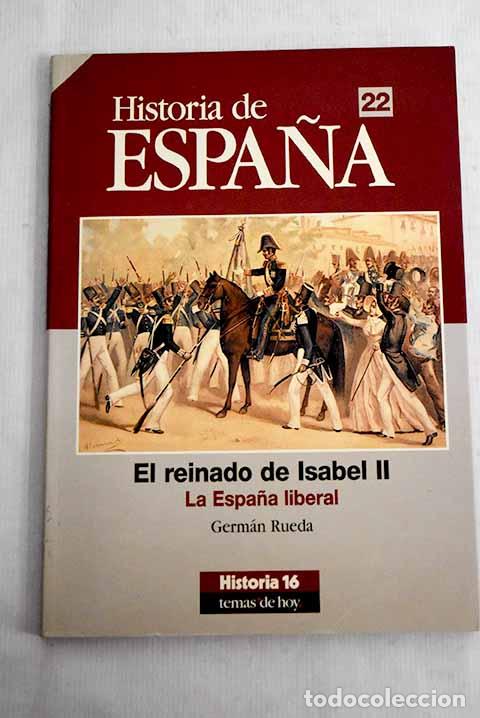 Libros: El reinado de Isabel II: la Espa&ntilde;a liberal.- Rueda Hernanz, Germ&aacute;n