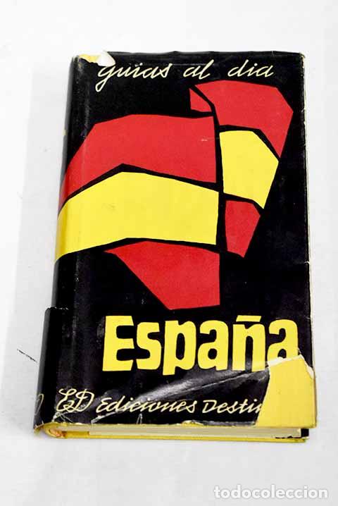 Libros: Espa&ntilde;a: Ogrizek, Dor&eacute;.- Ogrizek, Dor&eacute;