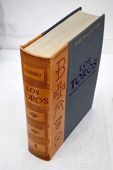 Libros: Coss&iacute;o: los toros, tomo IV.- Coss&iacute;o, Jos&eacute; Mar&iacute;a de