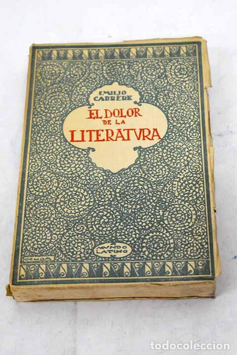 Libros: El dolor de la literatura.- Carrere, Emilio